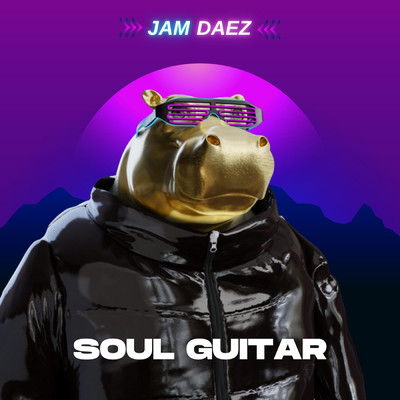 シングル/Soul Guitar/Jam Daez