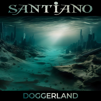 シングル/Doggerland/Santiano