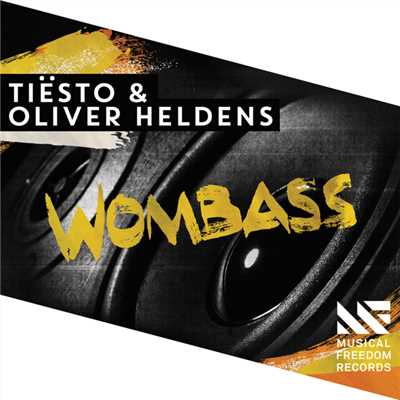 Wombass (Extended Mix)/ティエスト／オリヴァー・ヘルデンス