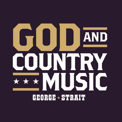 God And Country Music/ジョージ・ストレイト