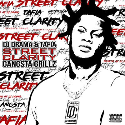 アルバム/Street Clarity: Gangsta Grillz (Explicit)/Tafia