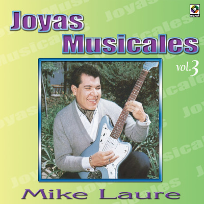 アルバム/Joyas Musicales, Vol. 3/Mike Laure