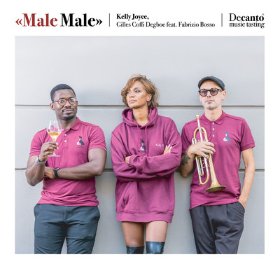 Male Male (featuring Fabrizio Bosso)/Kelly Joyce／Gilles Coffi Degboe