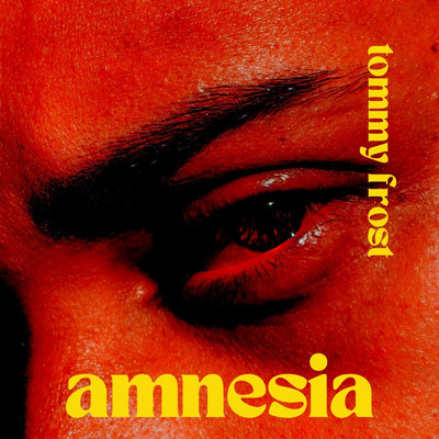 Amnesia/Tommy Frost