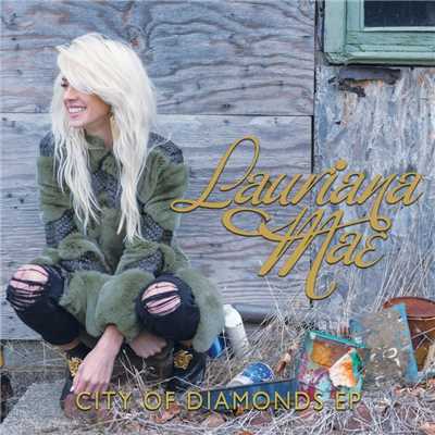 アルバム/City of Diamonds EP/Lauriana Mae