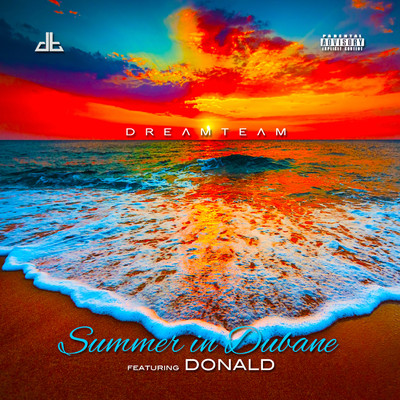 Summer In Dubane (feat. Donald)/DreamTeam