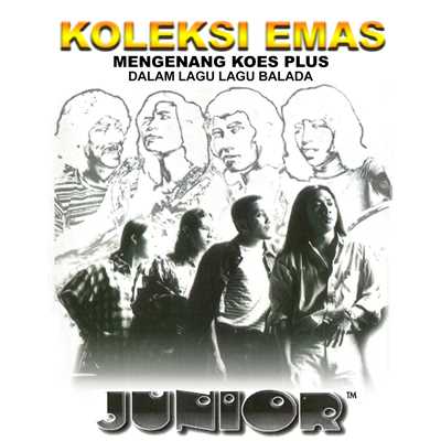 アルバム/Koleksi Emas (Mengenang Koes Plus)/Junior