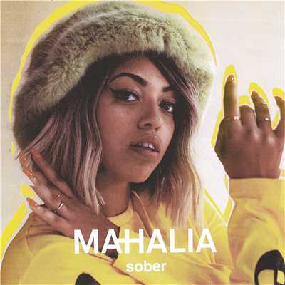 Sober/Mahalia