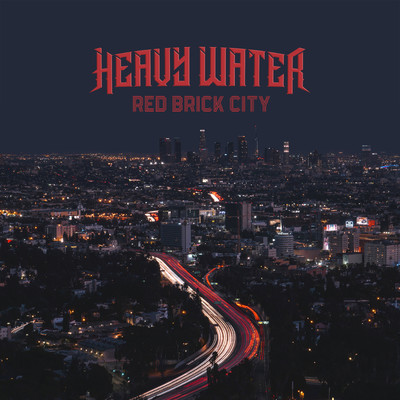 Now I'm Home/Heavy Water