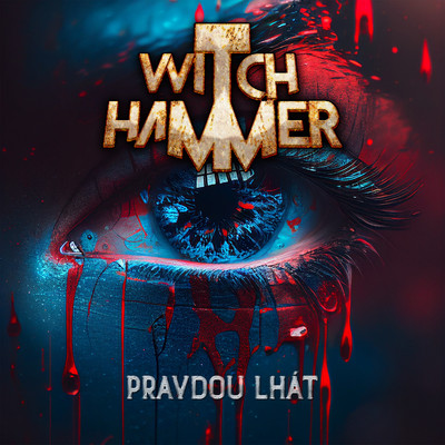 シングル/Pravdou lhat/Witch Hammer