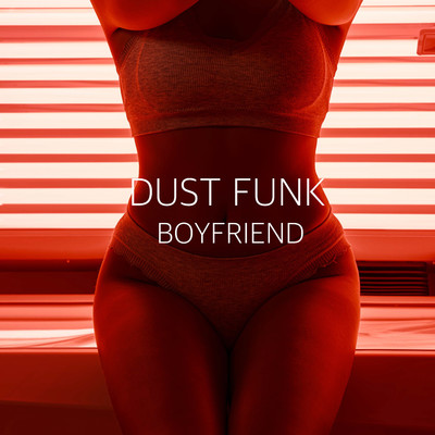Boyfriend (feat. MnMz)/Dust funk