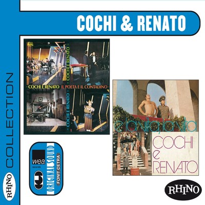 アルバム/Collection: Cochi & Renato (Il poeta e il contadino & E la vita, la vita)/Cochi e Renato