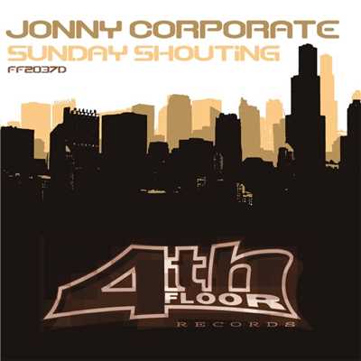 Sunday Shoutin' (Erick's Subliminal Mix)/Johnny Corporate