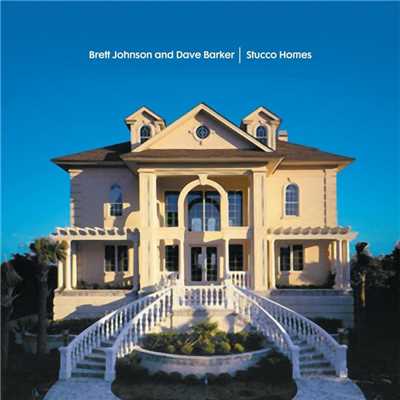 Stucco Homes (Return Of The Ghost Remix)/Brett Johnson & Dave Barker