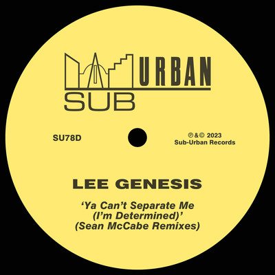Ya Can't Separate Me (I'm Determined) [Sean McCabe Vocal Mix]/Lee Genesis