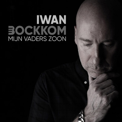シングル/Mijn Vaders Zoon/Iwan Bockkom
