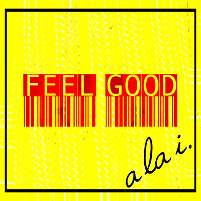 アルバム/Feel Good/a la i.