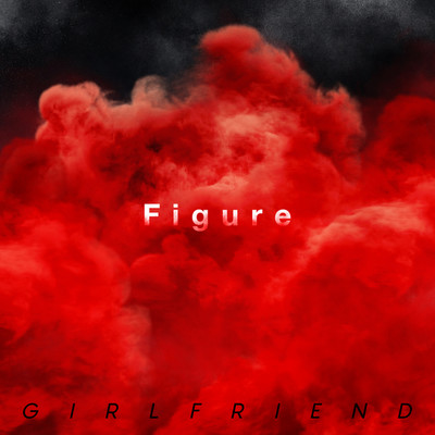 シングル/Figure/GIRLFRIEND