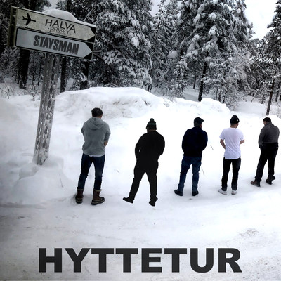 Hyttetur (Explicit)/Halva Priset／Staysman