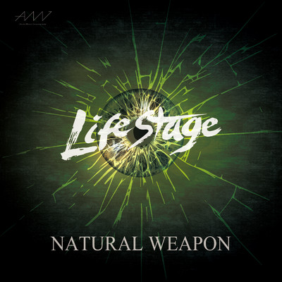 シングル/Life Stage/NATURAL WEAPON