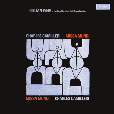 Camilleri: Missa Mundi - 1. The Offering/Gillian Weir