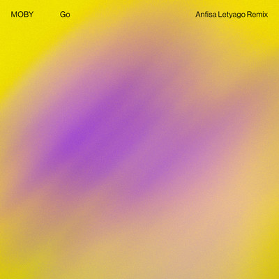 Go (Anfisa Letyago Remix)/モービー／Anfisa Letyago