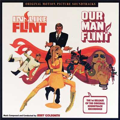 In Like Flint ／ Our Man Flint (Original Motion Picture Soundtracks)/ジェリー・ゴールドスミス