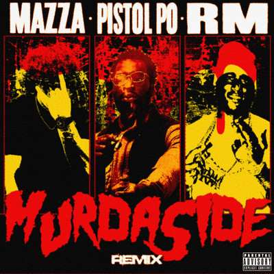 Murdaside (Explicit) (BrumMix)/Mazza_l20／Pistol Po／RM