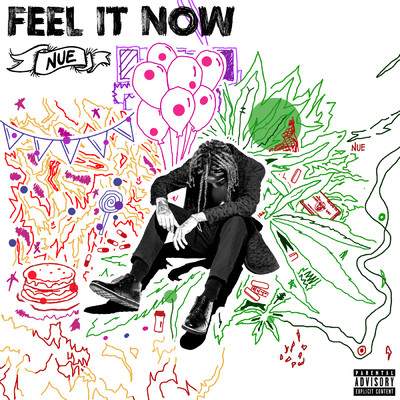 Feel It Now (Explicit)/Nue