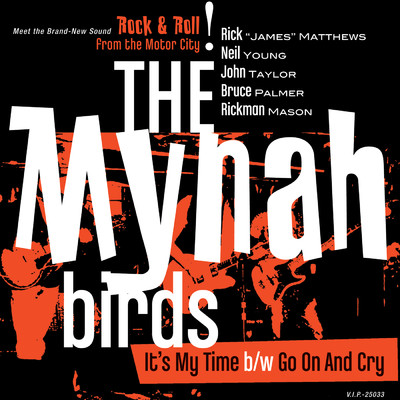 シングル/Go On And Cry (Single Version)/The Mynah Birds