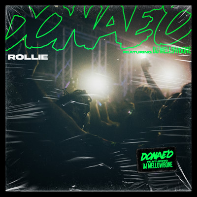 Rollie/Donae'o／DJ Mellowbone SA