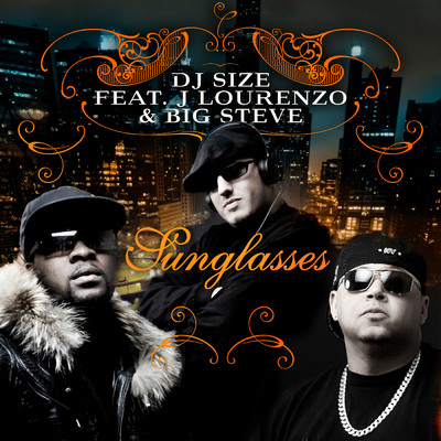 Sunglasses (featuring J Lourenzo, Big Steve)/DJ Size