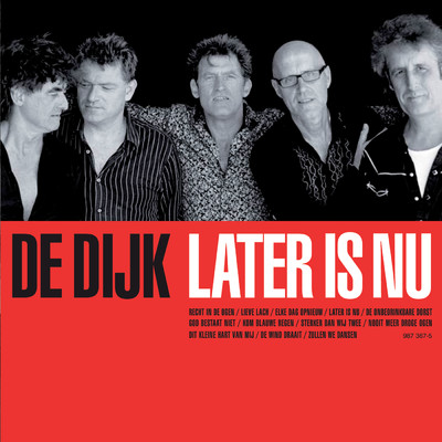 アルバム/Later Is Nu/De Dijk