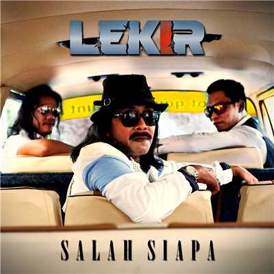 アルバム/Salah Siapa/Lekir
