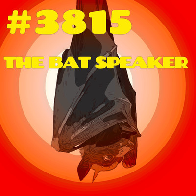 #3815/THE BAT SPEAKER