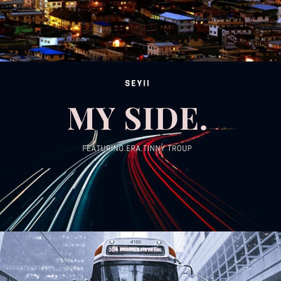 My Side (feat. Era & tinny Troup)/Seyii