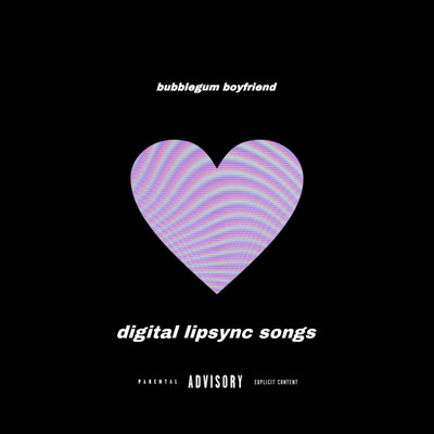 アルバム/Digital Lipsync Songs/Bubblegum boyfriend