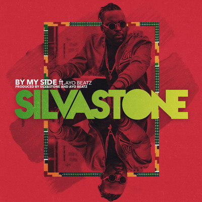 シングル/By My Side (feat. Ayo Beatz)/Silvastone