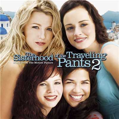 The Sisterhood of the Traveling Pants 2 (Music from the Motion Picture)/Various Artists