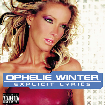 アルバム/Explicit Lyrics (Edition Deluxe)/Ophelie Winter