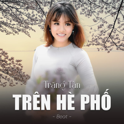 シングル/Trang Tan Tren He Pho (Beat)/Moc Giang