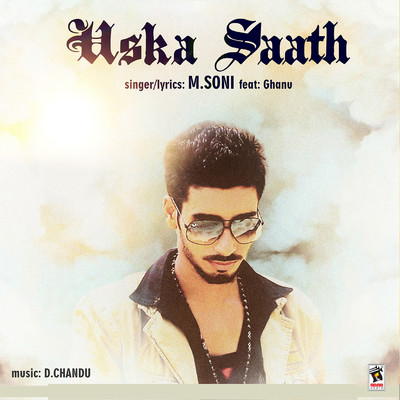 Uska Saath (feat. Ghanu)/M Soni