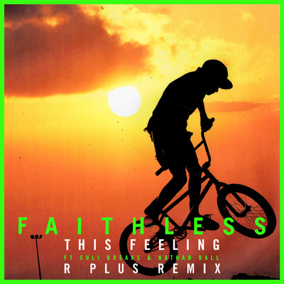 This Feeling (feat. Suli Breaks & Nathan Ball) [R Plus Remix]/Faithless