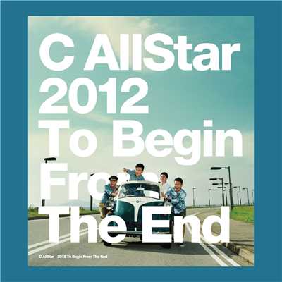 アルバム/2012 To Begin from The End/C AllStar