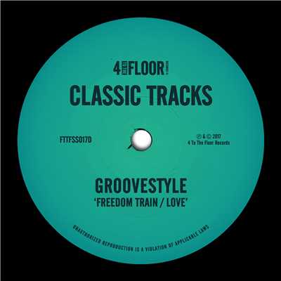 Freedom Train (No Ears Dub)/Groovestyle