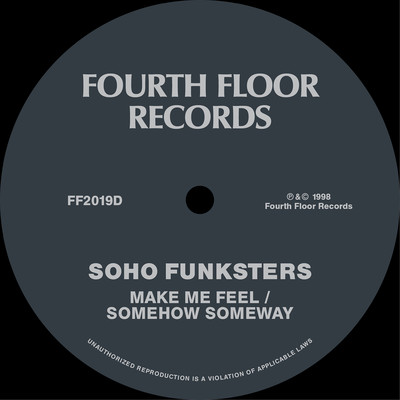 Make Me Feel ／ Somehow, Someway/Soho Funksters