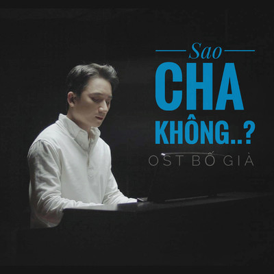 シングル/Sao Cha Khong (From ”Bo Gia” Original Motion Picture Soundtrack)/Phan Manh Quynh