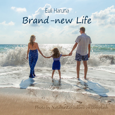 Brand-new Life(2023 Mar. Remix)/Euli Haruna