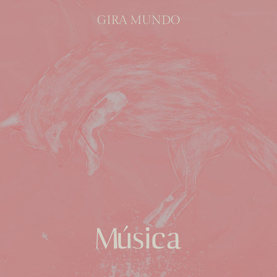 Musica/GIRA MUNDO