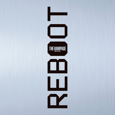 アルバム/REBOOT/THE RAMPAGE from EXILE TRIBE